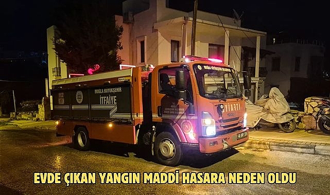 Evde çıkan yangın maddi hasara neden oldu