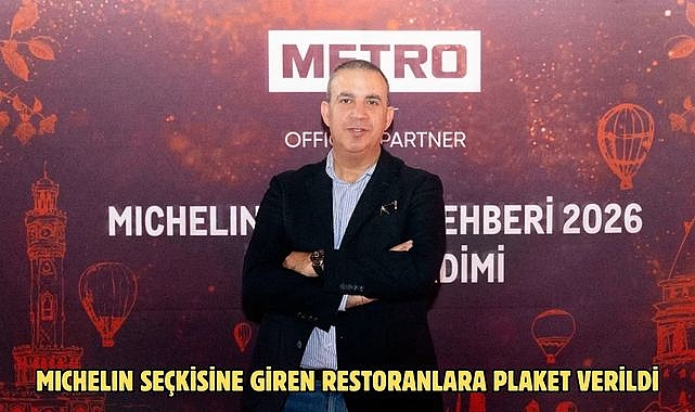 MICHELIN SEÇKİSİNE GİREN RESTORANLARA PLAKET VERİLDİ