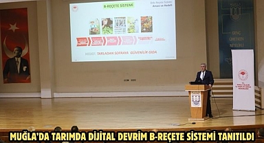 Muğla’da tarımda dijital devrim B-REÇETE sistemi tanıtıldı