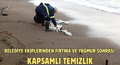 Belediye ekiplerinden fırtına ve yağmur sonrası kapsamlı temizlik