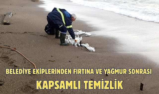 Belediye ekiplerinden fırtına ve yağmur sonrası kapsamlı temizlik