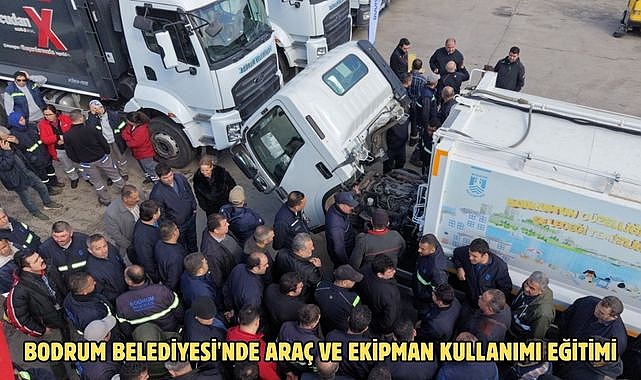 Bodrum Belediyesi'nde araç ve ekipman kullanımı eğitimi