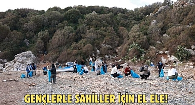 GENÇLERLE SAHİLLER İÇİN EL ELE!