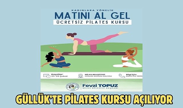GÜLLÜK’TE PİLATES KURSU AÇILIYOR