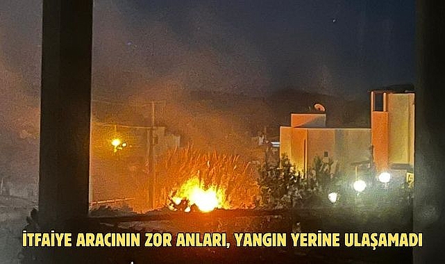 İTFAİYE ARACININ ZOR ANLARI, YANGIN YERİNE ULAŞAMADI