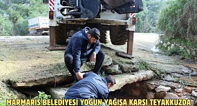 MARMARİS BELEDİYESİ YOĞUN YAĞIŞA KARŞI TEYAKKUZDA