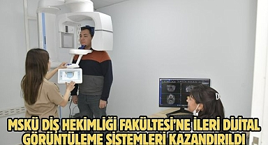 MSKÜ Diş Hekimliği Fakültesi'ne İleri Dijital Görüntüleme Sistemleri kazandırıldı