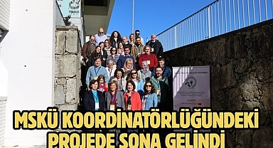 MSKÜ koordinatörlüğündeki projede sona gelindi