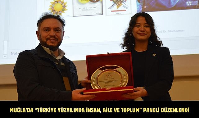 Muğla’da “Türkiye Yüzyılında İnsan, Aile ve Toplum” Paneli Düzenlendi