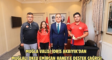 Muğla Valisi İdris Akbıyık’dan Muğlalı Okçu Emircan Haney'e destek çağrısı