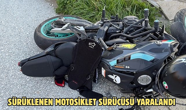 SÜRÜKLENEN MOTOSİKLET SÜRÜCÜSÜ YARALANDI