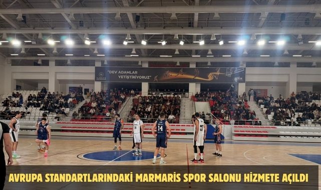 AVRUPA STANDARTLARINDAKİ MARMARİS SPOR SALONU HİZMETE AÇILDI
