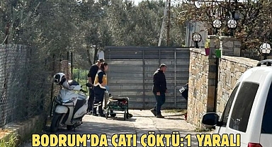 Bodrum’da çatı çöktü:1 yaralı