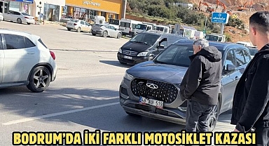 BODRUM’DA İKİ FARKLI MOTOSİKLET KAZASI