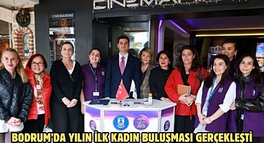 BODRUM’DA YILIN İLK KADIN BULUŞMASI GERÇEKLEŞTİ