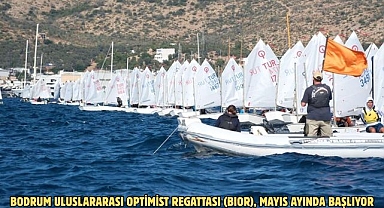 BODRUM ULUSLARARASI OPTİMİST REGATTASI (BIOR), MAYIS AYINDA BAŞLIYOR