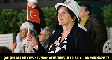 ÇALIŞMALAR MEYVESİNİ VERDİ: AVUSTURYALILAR BU YIL DA MARMARİS’TE