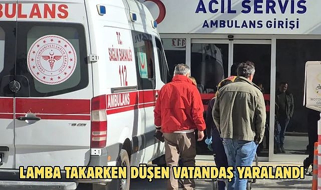 LAMBA TAKARKEN DÜŞEN VATANDAŞ YARALANDI