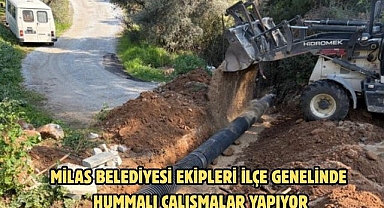 MİLAS BELEDİYESİ EKİPLERİ İLÇE GENELİNDE HUMMALI ÇALIŞMALAR YAPIYOR