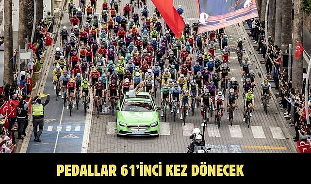 PEDALLAR 61’İNCİ KEZ DÖNECEK