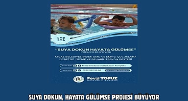 SUYA DOKUN, HAYATA GÜLÜMSE PROJESİ BÜYÜYOR