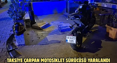 TAKSİYE ÇARPAN MOTOSİKLET SÜRÜCÜSÜ YARALANDI