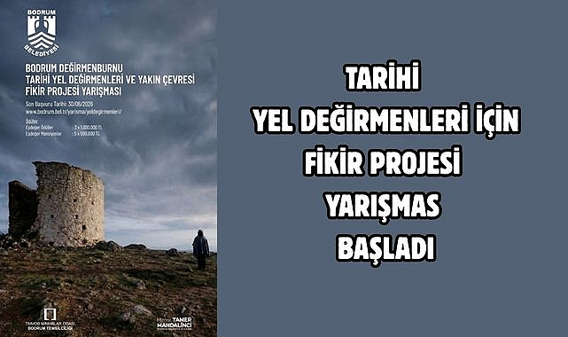 Tarihi yel değirmenleri için fikir projesi yarışması başladı