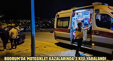 Bodrum’da Motosiklet Kazalarında 3 Kişi Yaralandı
