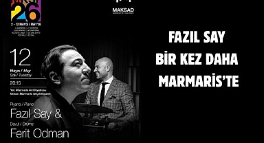 FAZIL SAY BİR KEZ DAHA MARMARİS’TE
