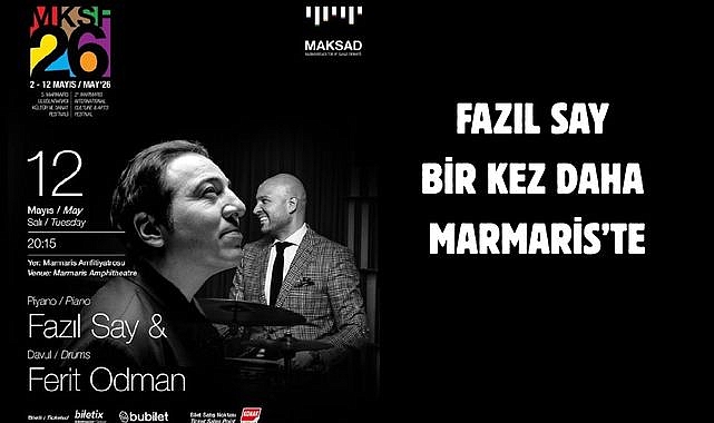 FAZIL SAY BİR KEZ DAHA MARMARİS’TE
