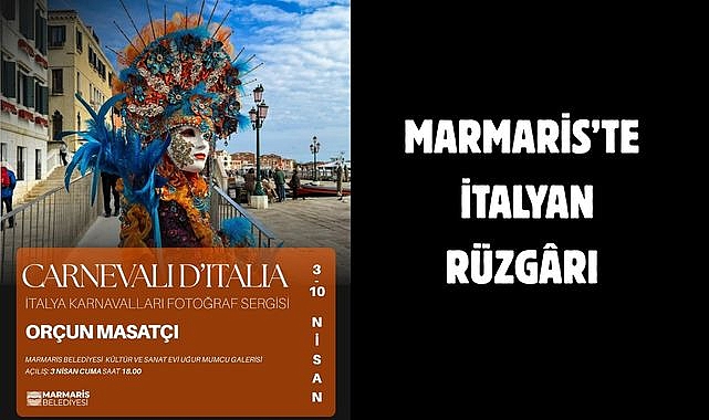 MARMARİS’TE İTALYAN RÜZGÂRI