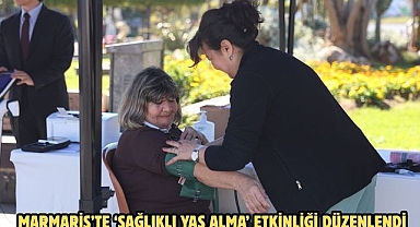 MARMARİS’TE ‘SAĞLIKLI YAŞ ALMA’ ETKİNLİĞİ DÜZENLENDİ