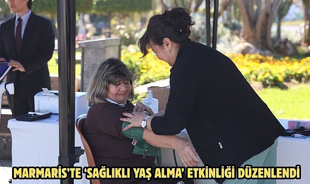 MARMARİS’TE ‘SAĞLIKLI YAŞ ALMA’ ETKİNLİĞİ DÜZENLENDİ