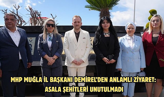 MHP Muğla İl Başkanı Demirel’den Anlamlı Ziyaret: ASALA Şehitleri Unutulmadı