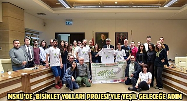MSKÜ’de ‘Bisiklet Yolları Projesi’yle yeşil geleceğe adım