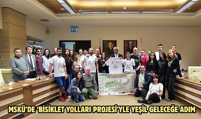 MSKÜ’de ‘Bisiklet Yolları Projesi’yle yeşil geleceğe adım