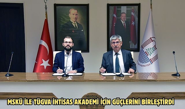 MSKÜ ile TÜGVA İhtisas Akademi için güçlerini birleştirdi
