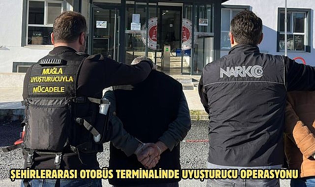 Şehirlerarası otobüs terminalinde uyuşturucu operasyonu