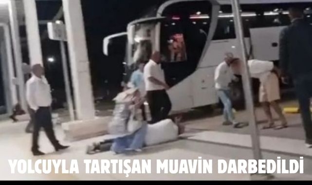 Yolcuyla tartışan muavin darbedildi