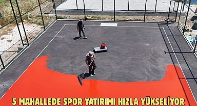 5 MAHALLEDE SPOR YATIRIMI HIZLA YÜKSELİYOR