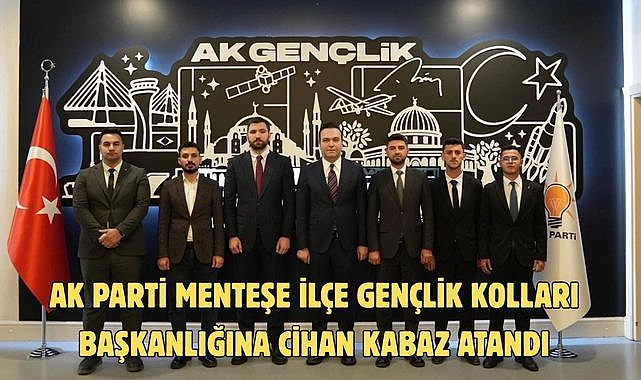 AK Parti Menteşe İlçe Gençlik Kolları Başkanlığına Cihan Kabaz Atandı