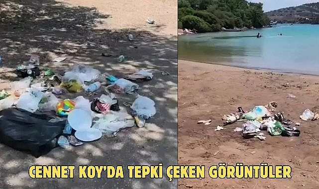 CENNET KOY’DA TEPKİ ÇEKEN GÖRÜNTÜLER