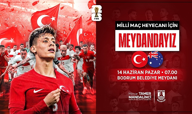 Dünya Kupası heyecanı Bodrum Belediye Meydanı'nda yaşanacak