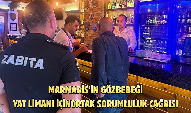 MARMARİS’İN GÖZBEBEĞİ YAT LİMANI İÇİN ORTAK SORUMLULUK ÇAĞRISI