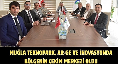 Muğla Teknopark, Ar-Ge ve İnovasyonda Bölgenin Çekim Merkezi Oldu