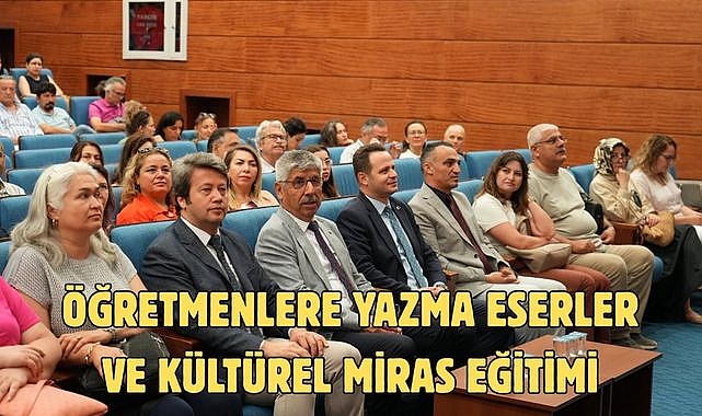 Öğretmenlere Yazma Eserler ve Kültürel Miras Eğitimi