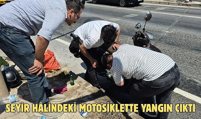 Seyir Hâlindeki Motosiklette Yangın Çıktı