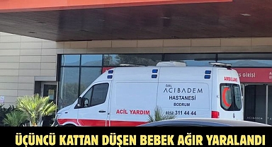 ÜÇÜNCÜ KATTAN DÜŞEN BEBEK AĞIR YARALANDI