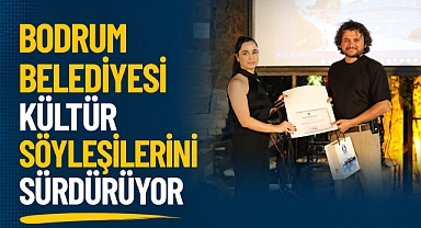 BODRUM BELEDİYESİ KÜLTÜR SÖYLEŞİLERİNİ SÜRDÜRÜYOR