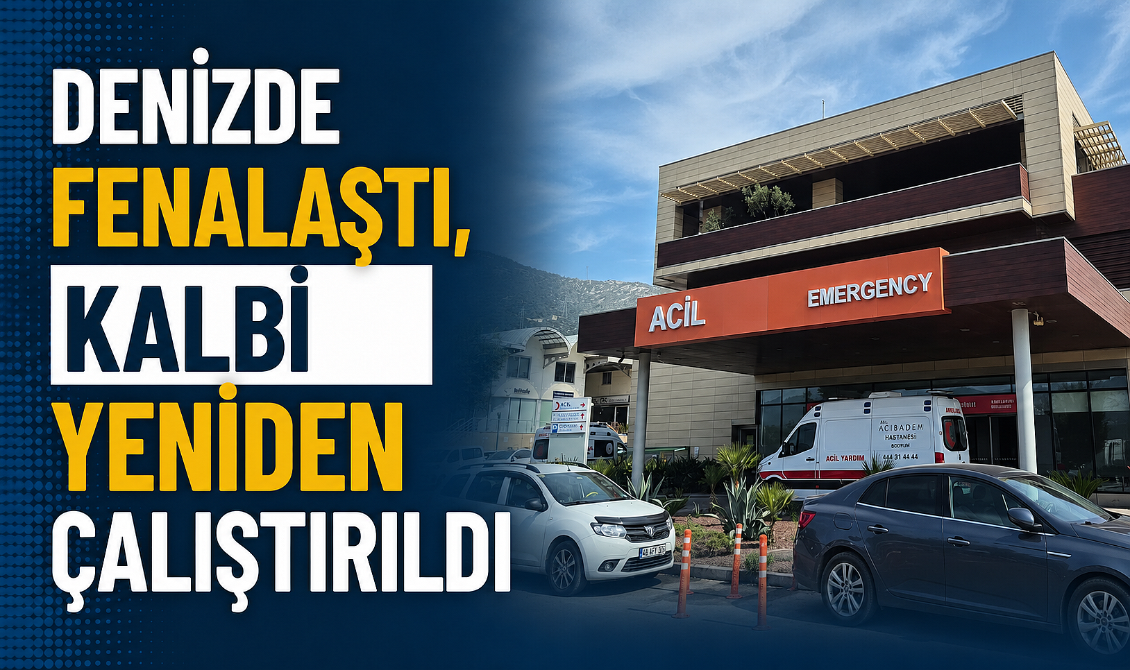 Denizde Fenalaştı, Kalbi Yeniden Çalıştırıldı